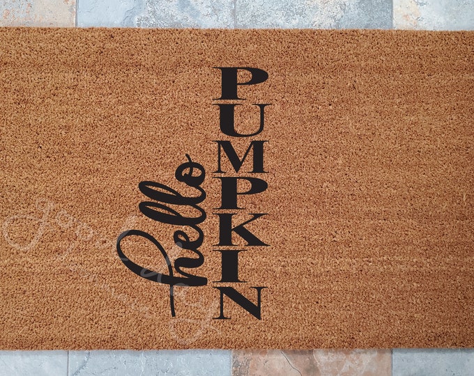 Hello Pumpkin Welcome Mat / Door Mat / Welcome Mat / Custom Doormat / Fall Decorations / Unique Door Mat /  Fall Home Doormat