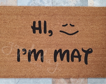 Hi, I'm Mat Doormat / Funny Doormat / Obvious Humor / Welcome Mat / Custom Doormat / Personalized Doormat / Fun Home Decor / Unique Door Mat