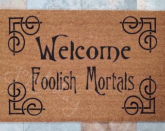 Welcome Foolish Mortals Doormat: Fade-Proof Coir Fiber Mat