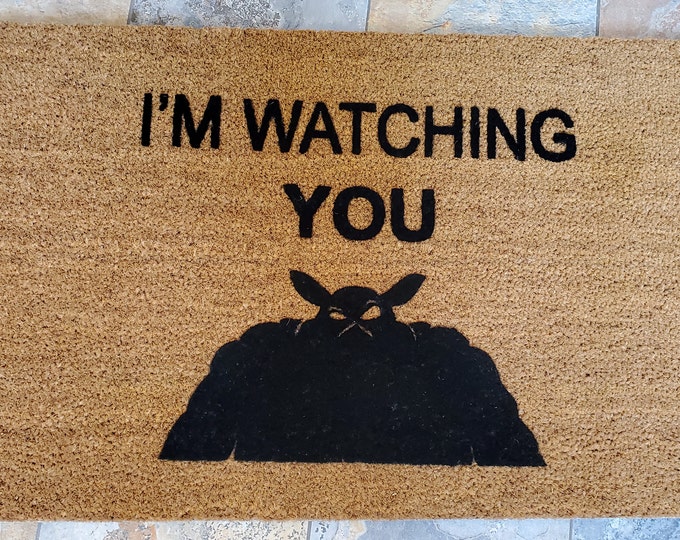 I'm Watching YOU Doormat, Custom Doormat, Novelty Welcome Mat, Personalized Door Mat, Best Gift Ideas, Zelda Death Screen, Funny Doormat