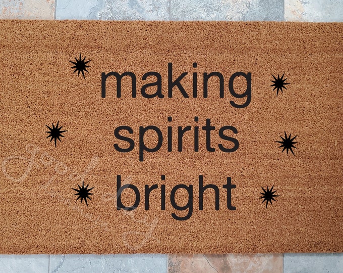 Making Spirits Bright Welcome Mat / Custom Doormat / Welcome Mat / Personalized Doormat / Holiday Doormat / Gift for Friends / Christmas