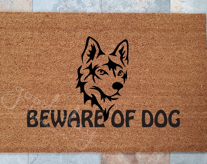 Beware of Dog / Dog Doormat / Welcome Mat / Dog Lovers / Custom / Handmade / Dog Gift Ideas /My Pet