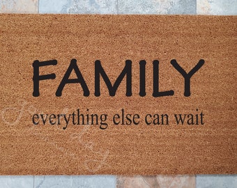 Family Everything Else Can Wait Coir Doormat
