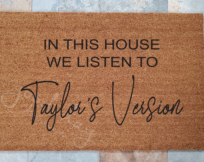 In This House We Listen To Taylor's Version / Taylor's Version Welcome Mat / Custom Doormat / Pop Singer Decor / Personalized Doormat