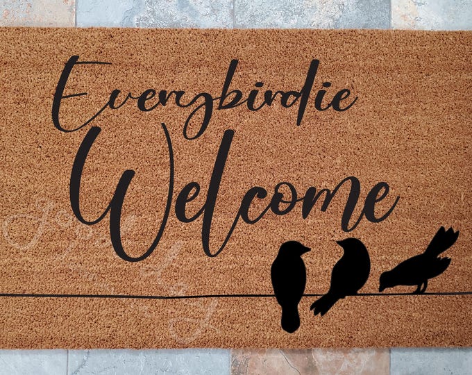 Everybirdie Welcome Doormat/ Birds on a Wire Welcome Mat / Personalized Custom Door Mats / Gifts For Her / Gifts for Mom / Unique Gifts