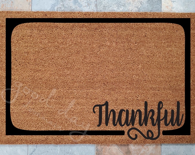 Thankful Doormat / Door Mat / Welcome Mat / Custom Doormat / Thankful Decor / Unique Door Mat / Give Thanks Doormat / Thanks Doormat