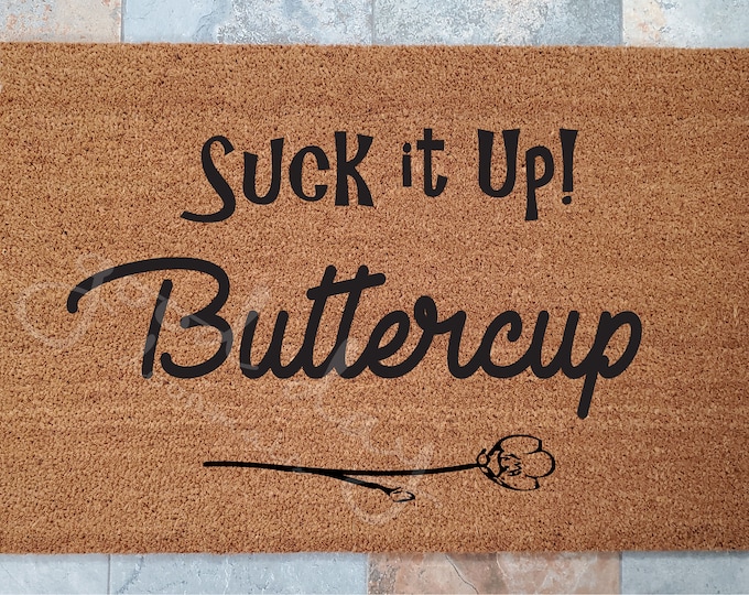 What's Up Buttercup Welcome Mat / Custom Doormat / Welcome Mat / Personalized Doormat / Funny Doormat / Gift for Friends / Gift Ideas