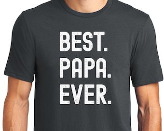 Papa Shirt, Best Papa Ever Mens T Shirt, Fathers Day Gift, Husband Gift, Funny T-shirt, Funny Shirt Men, Gift for Him, Best Papa Shirt Gift