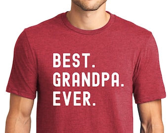 Grandpa Gift, Best Grandpa Ever Shirt, Fathers Day Gift for Grandpa, Husband Gift, Funny T-shirt Mens Shirt, Gifts for Grandpa