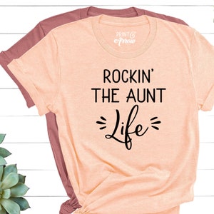 Rockin' the Aunt Life Shirt, Christmas Gift for Sister, Funny Aunt Shirt, Aunt T-Shirt, Auntie Shirt, Gift for Aunt, BAE Best Aunt Ever