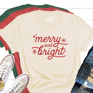 Merry And Bright Shirt, Christmas Shirts, Christmas Gift, Holiday T-Shirt, Christmas Shirts for Women, Christmas Sweater, Gift for Friend