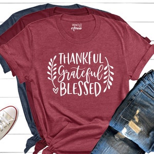 Thankful Grateful Blessed Shirt Thanksgiving Shirt Fall image 0