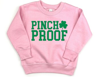 St Patricks Day Sweatshirt for Girls, Pinch Proof, Girls Shamrock Shirt, Toddler St Patricks Day Sweatshirt, Toddler St Patricks Day Outfit