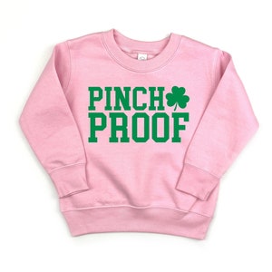 St Patricks Day Sweatshirt for Girls, Pinch Proof, Girls Shamrock Shirt, Toddler St Patricks Day Sweatshirt, Toddler St Patricks Day Outfit