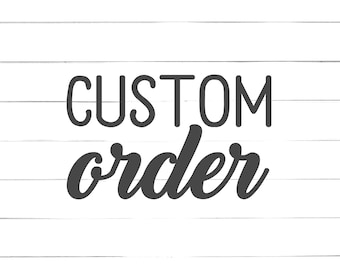 Custom Order - Lettering Modification