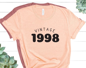 Vintage 1998 Shirt, Birthday Shirt, Made In the 90s -- Over 20 Shirt Colors Available!