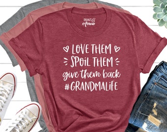 Love Them Spoil Them Give Them Back Grandma Life Shirt, Grandma Shirt, Grandma Gift, Christmas Gift for Grandma, Pregnancy Announcement