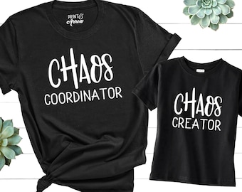 Mommy and Me Outfits, Chaos Coordinator Shirt, Chaos Creator, Mommy and Me Shirts, Matching Shirts, Matching Family Shirts, Mom Gift