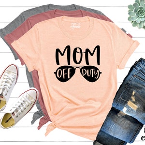 Mom off duty shirt clearance