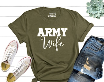 Army Wife Shirt, Military Wife Shirt, Mothers Day Gift, Army Wife Tee, Army Wifey T-Shirt, Navy Wife, Marine Wife, Christmas Gift for Wife