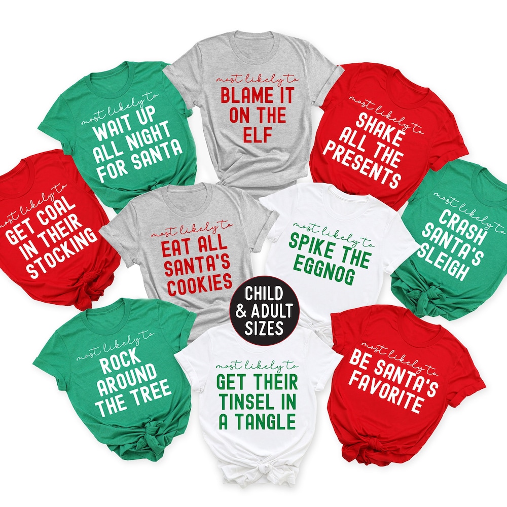 Christmas Pajamas Family Christmas Shirts, Most Likely To, Funny Christmas Party, Christmas Shirt, Matching Christmas Pajamas, Custom Shirts, Group Tees Christmas Shirt Unisex Style Urbanchicdecor