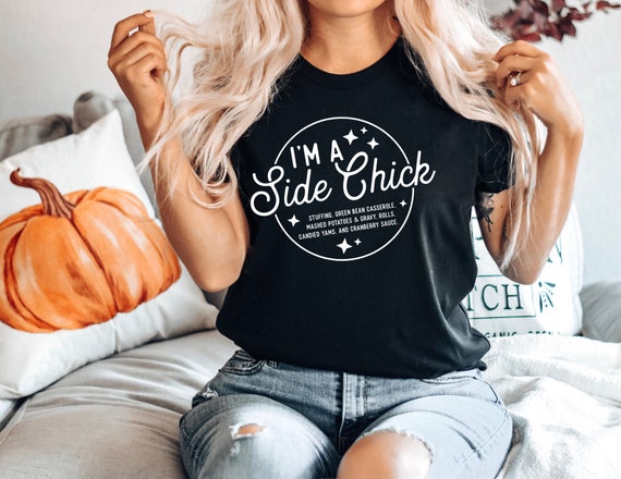 Side Chick Tee Side Chick Tee