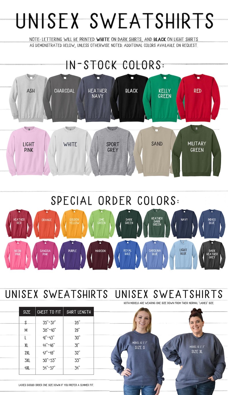 May include: A chart showing different color options for unisex sweatshirts. The chart includes in-stock colors and special order colors. The chart also includes a size chart with chest to fit and shirt length measurements in inches. Two models are shown wearing the sweatshirts, one wearing a size S and the other wearing a size XL.