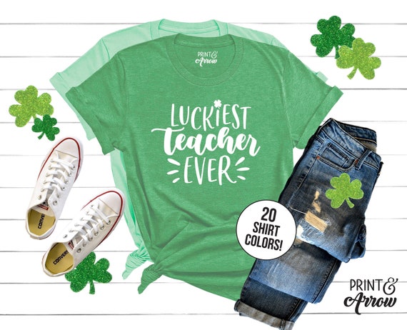 Luckiest Teacher Ever T-Shirt St Patrick Day Gift T-Shirt Luckiest Teacher Ever T-Shirt St Patrick Day Gift T-Shirt