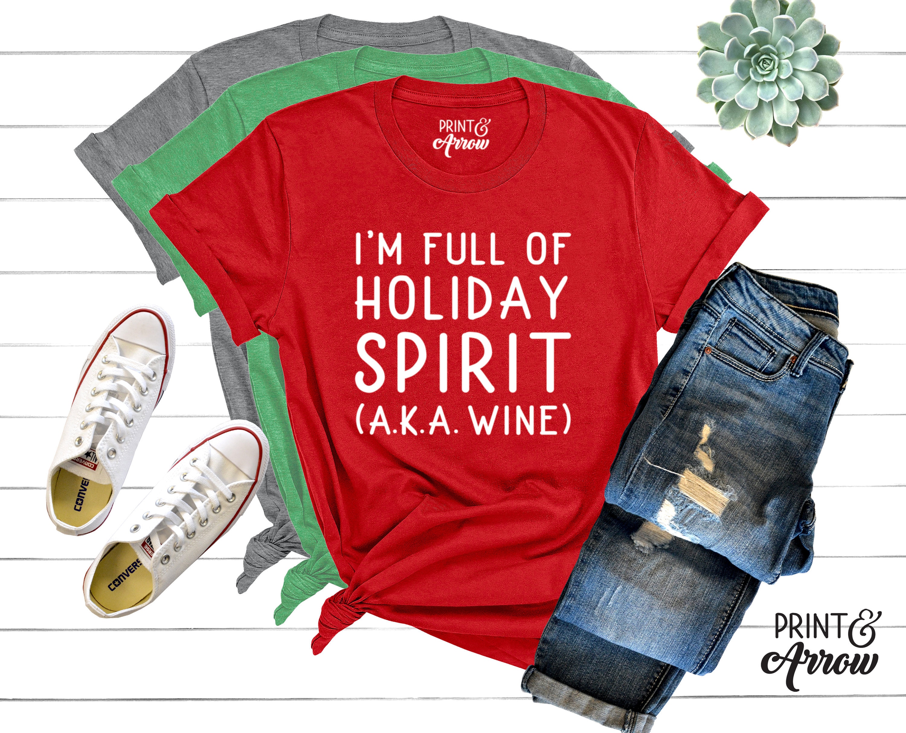 I'm Full Of Holiday Spirit AKA Wine T-Shirt I'm Full Of Holiday Spirit AKA Wine T-Shirt