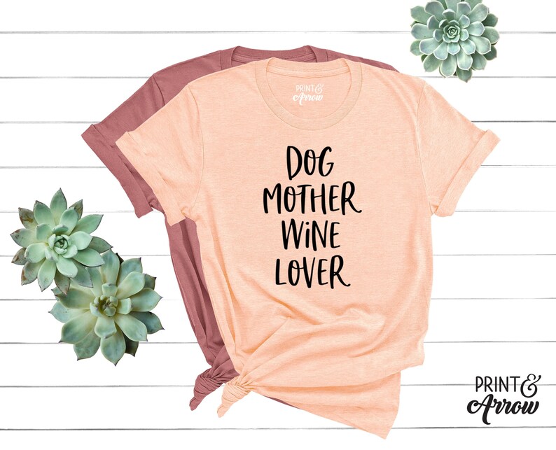 Dog Mother Wine Lover Shirt, Dog and Wine Lover, Dog Mom Shirt, Dog Mom T Shirt, Dog Lover Shirt, Fur Mama, Fur Mama Shirt, Pet Owner Shirt image 1