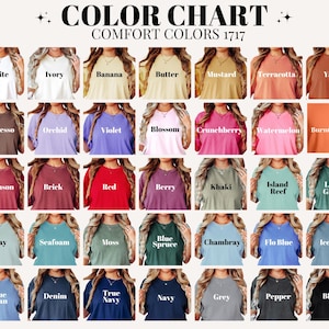 May include: Color chart of Comfort Colors 1717 t-shirts. The chart displays a variety of colors, including white, ivory, banana, butter, mustard, terracotta, yam, espresso, orchid, violet, blossom, and more. The text "COLOR CHART" is at the top.