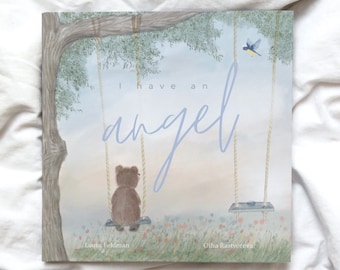 I Have An Angel (Male Angel) - Comforting Children's Picture Book for Grieving Hearts