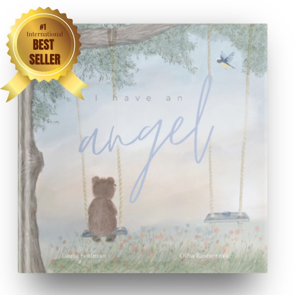 I Have An Angel (Male Angel) - Children's book on grief and loss | loss of pet | loss of grandparent |loss of parent | Loss of sibling