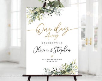 Personalized Rehearsal Dinner Sign, One Day Away Welcome Sign, Wedding Rehearsal Dinner, Greenery Rehearsal Decor, Greenery Wedding Decor