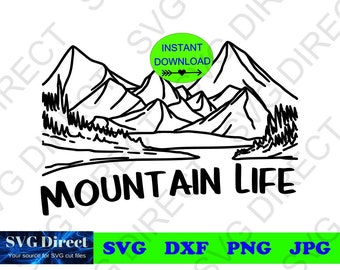 Mountain Life **** Svg, Png, Dxf, Jpg uso con Silhouette Studio & Cricut, Vector Art, Vinyl Design Digital Cut Files