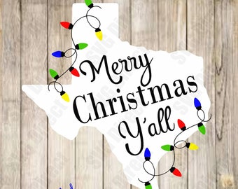 Texas Merry Christmas Y&#39;all ***Svg, Png, Dxf, Jpg, Digital Cut Files