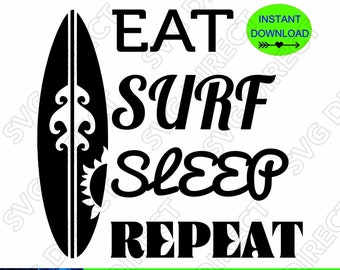 Comer Surf Sleep Repetir **** Surf, Tabla de surf, Vida de surf, Tabla de surf svg, png, dxf, jpg, Archivos de corte digital