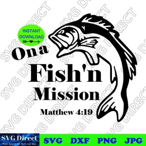 Op een Fish'n Mission ****Svg, Png, Dxf, Jpg Digital Cut Files