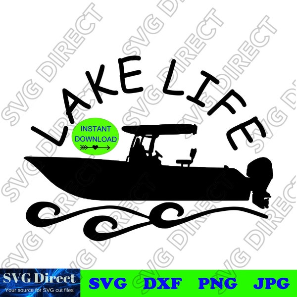 Lake Life Center Console Boat **** Svg cut file, Png, Dxf, Jpg - Digital Cut Files