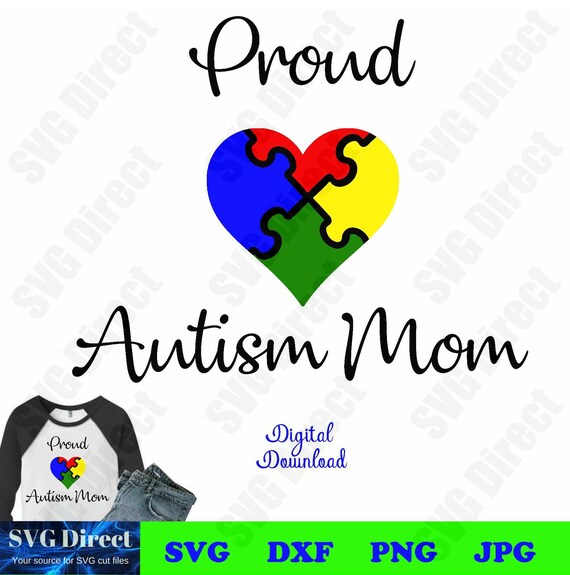 Download Proud Autism Mom Svg Png Dxf Jpg Use With Silhouette Etsy