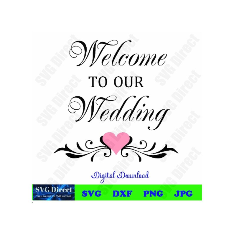 Download Welcome To Our Wedding Svg Png Dxf Jpg use with | Etsy