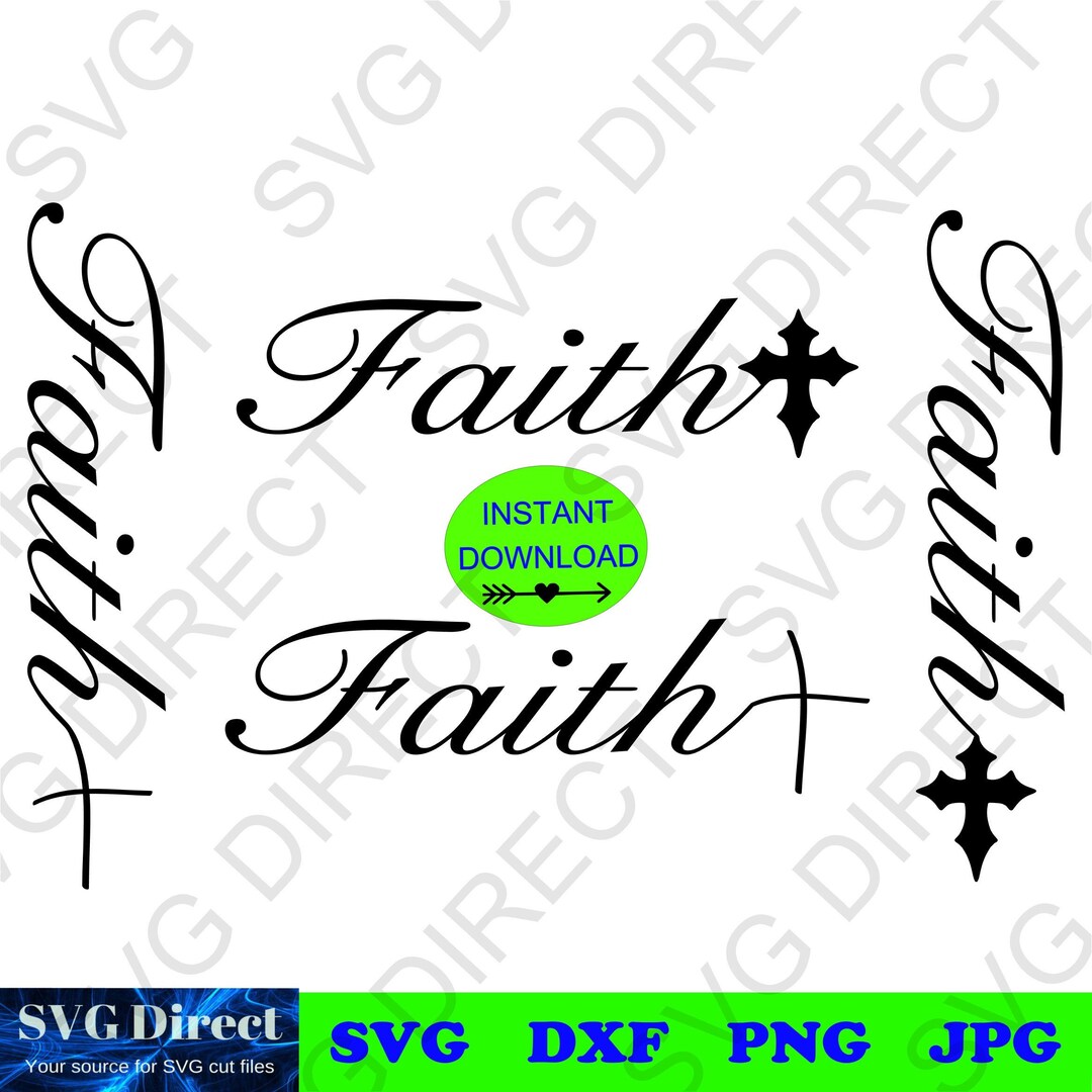 Faith Cross - 4 Designs **svg, Png, Dxf, Jpg - Digital Cut Files - Etsy