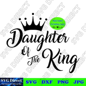 Hija del Rey ****Svg, Png, Dxf, Jpg Digital Cut Files