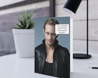 Alexander Skarsgård Birthday, Greeting Card personalised your message in speech bubble or on card