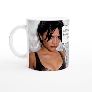 May include: White ceramic mug with a photo of a woman with short black hair wearing a gold top. The text "Add your own text here in the bubble" is in a speech bubble.