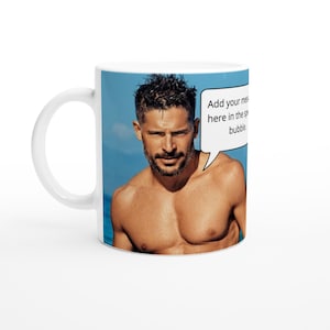 Joe Manganiello Mug Personalised Message in the speech bubble