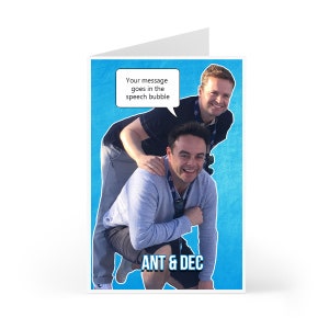 Tarjeta de felicitación de cumpleaños de Ant & Dec. Personalice su mensaje en un bocadillo o en una tarjeta.