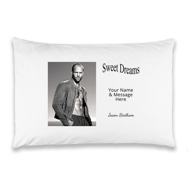 Jason Statham Personalised Sweet Dreams pillowcase