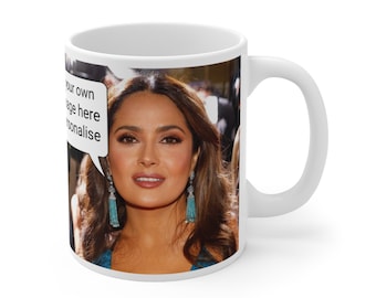 Salma Hayek Personalised With Your Message Mug