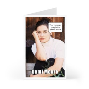 Tarjeta de felicitación de cumpleaños de Demi Moore. Personaliza tu mensaje en un bocadillo o en una tarjeta.